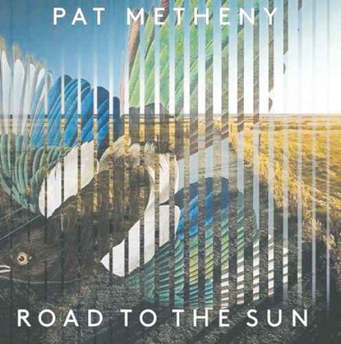  Portada de Road to the sun, nuevo álbum de Pat Metheny. Foto 