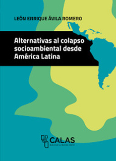 Alternativas al colapso socioambiental desde América Latina