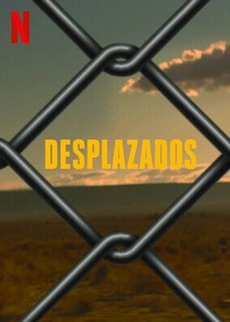 Serie: Dezplazados