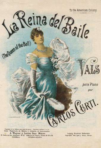 La imagen corresponde a la portada de la partitura del vals La reina del baile, de Carlos Curti, una de las 119 que se incluyen en el ejemplar publicado por la Uia y la Biblioteca Francisco Xavier Clavijero.
