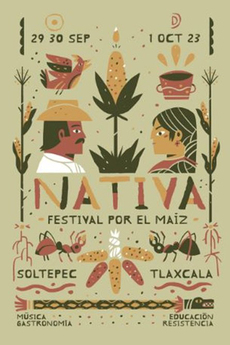 Festival: Nativa, festival por el maiz.