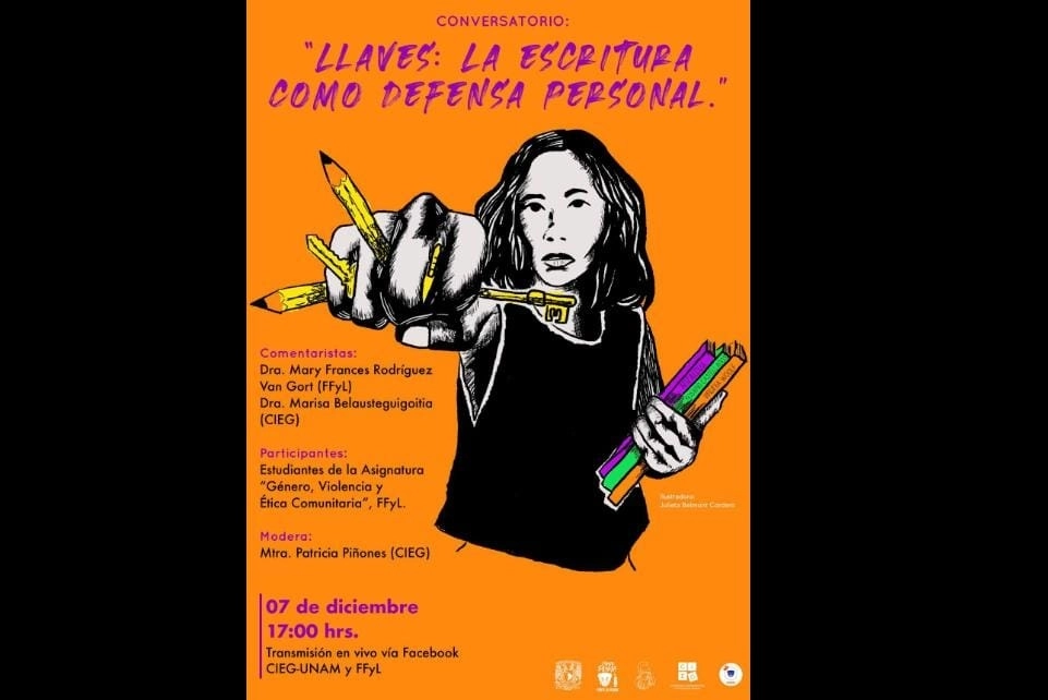 Cartel del conversatorio “Llaves: la escritura como defensa personal” del Centro de Investigaciones y Estudios de Género (CIEG), de la UNAM.