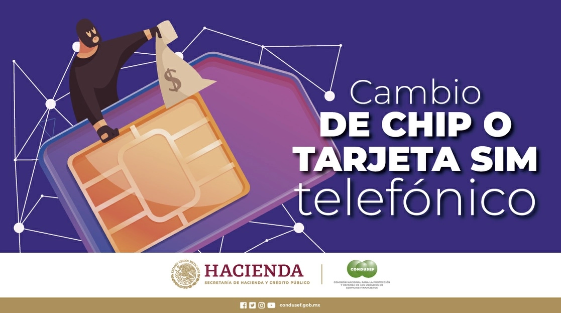 La Comisión Nacional para la Protección y Defensa de los Usuarios de Servicios Financieros advirtió de una nueva modalidad de fraude conocida como ‘SIM Swapping’, en la que clonan el chip de una persona para tener acceso a claves bancarias. Imagen tomada del Twitter de @CondusefMX