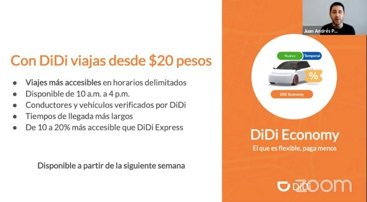 DiDi anunció una disminución en sus tarifas en todos los estados donde opera, a fin de apoyar a los clientes que tengan que salir de casa y sin repercutir a los conductores; ahora se podrán hacer viajes desde 20 pesos. Imagen tomada de la videoconferencia