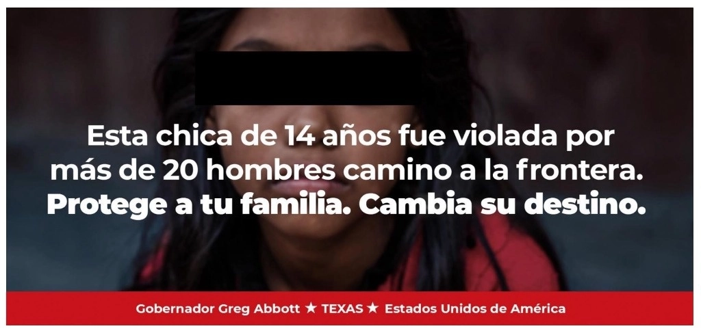 Uno de los 40 diferentes mensajes en anuncios tamaño espectacular con los que el jefe del Ejecutivo fronterizo pretende evitar el arribo de migrantes. Foto tomada de redes sociales