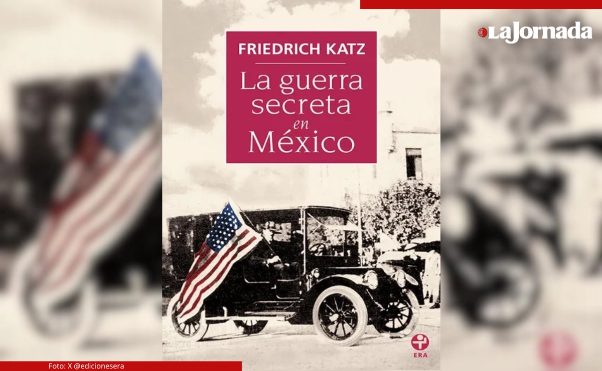 Portada del libro 'La guerra secreta en México' de Friedrich Katz. Foto