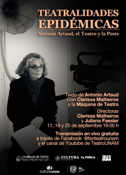 'Teatralidades Epidémicas: Antonin Artaud, el Teatro y La Peste' es una producción de La Máquina de Teatro y Teatro UNAM. Foto Facebok @fanteatrounam