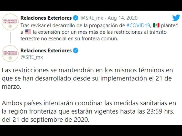La Secretaría de Relaciones Exteriores (SRE) informó esta mañana que las restricciones al tránsito en la frontera con Estados Unidos se extendrán nuevamente hasta el 21 de septiembre. Imagen tomada de Twitter de @SRE_mx