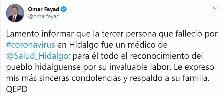 El gobernador de Hidalgo, Omar Fayad, lamentó el fallecimiento del médico en sus redes sociales