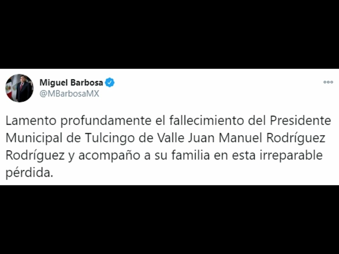 El gobernador de Puebla, Miguel Barbosa, expresó sus condolencias por el fallecimiento del alcalde de Tulcingo de Valle, Juan Manule Rodríguez Rodríguez. Imagen tomada del Twitter de @MBarbosaMX