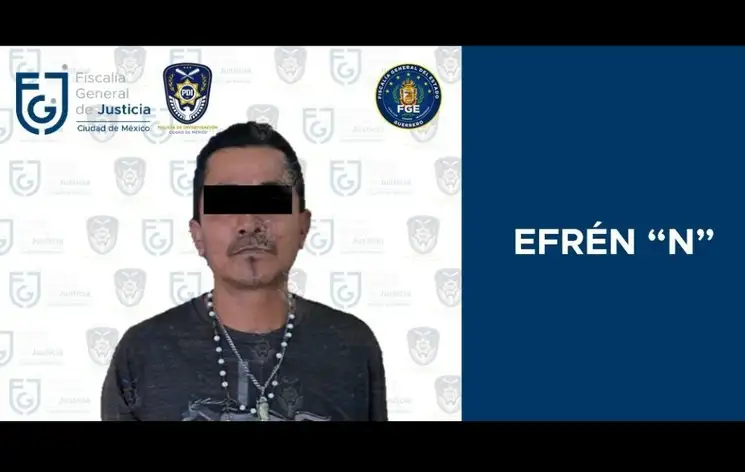 Efrén ‘N’ fue detenido en el estado de Guerrero por los delitos de homicidio y lesiones. Foto FGJ CDMX 