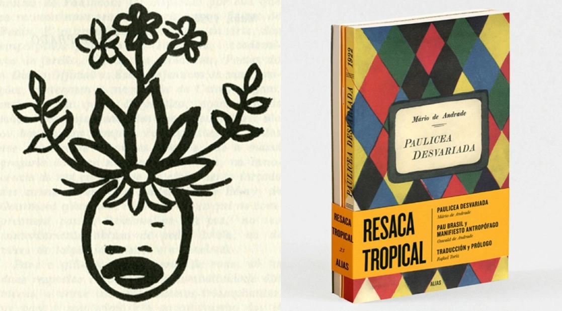 ‘Resaca tropical’ incluye ‘Paulicea desvariada’, de Mario de Andrade, y ‘Manifiesto antropófago’ y ‘Pau-Brasil’, de Oswald de Andrade; la traducción y el prólogo son de Rafael Toriz. El dibujo que se muestra es la ilustración ‘Flor gente’, de Tarsila do Amaral, para ‘Pau-Brasil’. Foto cortesía de Alias