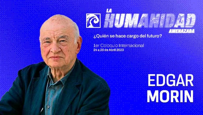 El sociólogo y filósofo del pensamiento complejo, Edgar Morín. Imagen tomada de https://twitter.com/UNAM_MX 