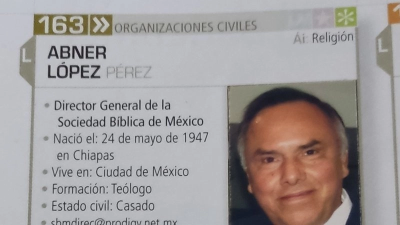 Abner López Pérez fue director de la SBM, una asociación dedicada a producción, distribución y traducción de biblias, durante 15 años. Imagen tomada del sitio de https://www.change.org / Archivo