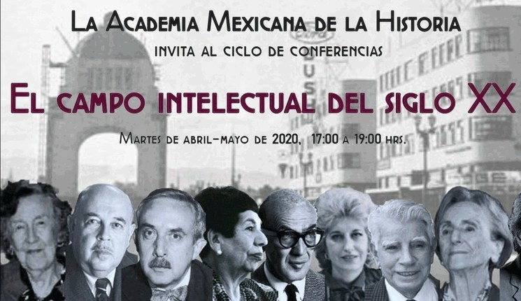 La Academia Mexicana de la Historia llevará  acabo el ciclo de conferencias “El campo intelectual del siglo XX". Foto tomada del sitio www.acadmexhistoria.org.mx