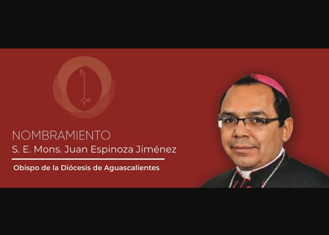 El papa Francisco, por conducto de la Conferencia del Episcopado Mexicano, nombró a Juan Espinoza Jiménez obispo de la diócesis de Aguascalientes. Imagen tomada de la cuenta de Twitter @IglesiaMexico