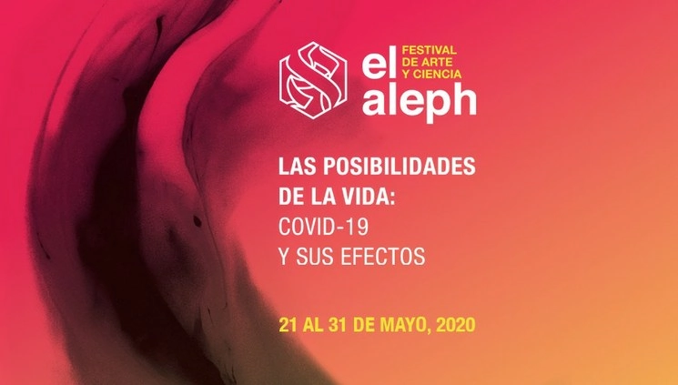 La UNAM realizará "El Aleph Aleph. Festival de Arte y Ciencia. Las Posibilidades de la Vida: Covid-19 y sus efectos". Imagen tomada del Twitter @UNAM_MX