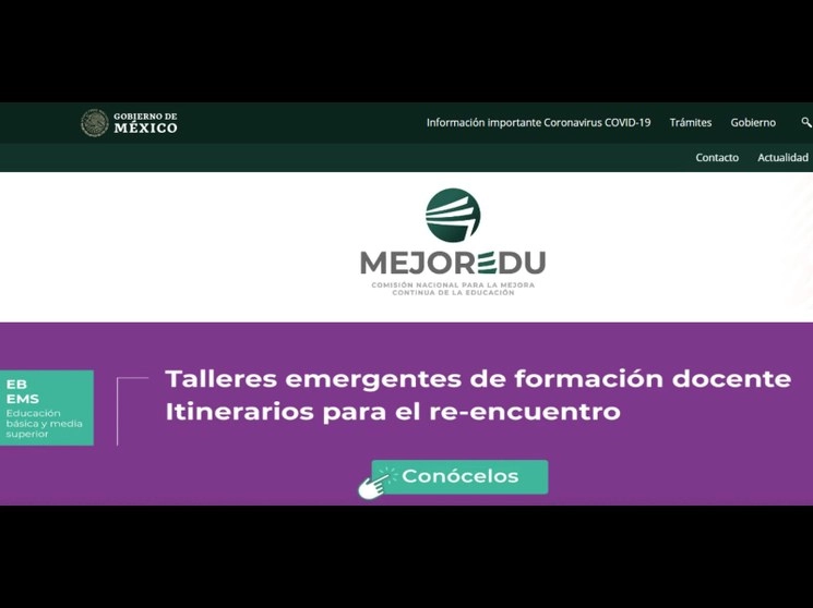 Los talleres “el sentido de la tarea docente en tiempos de contingencia”, “liderazgo directivo en tiempos de contingencia” y “supervisión escolar en tiempos de contingencia” pueden consultarse en la página electrónica de la comisión. Imagen tomada del sitio https://www.gob.mx/mejoredu