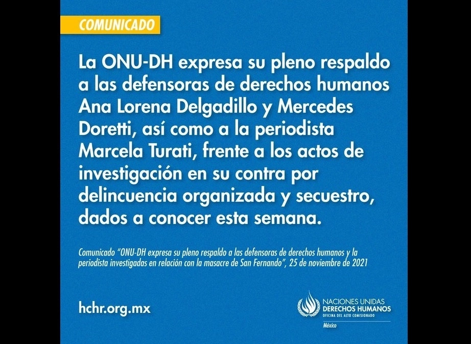La Oficina en México del Alto Comisionado en Derechos Humanos de la ONU respaldo la labor de Ana Lorena Delgadillo, Mercedes Doretti y Marcela Turati. Foto Tomada del Twitter @ONUDHmexico