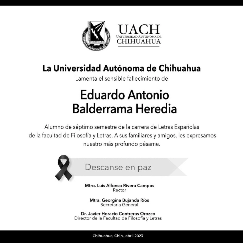 La Universidad Autónoma de Chihuahua (UACH) lamentó la muerte de Eduardo Balderrama Heredia, quien era estudiante de la carrera de Periodismo. Foto tomada del perfil de Facebbok de la UACH