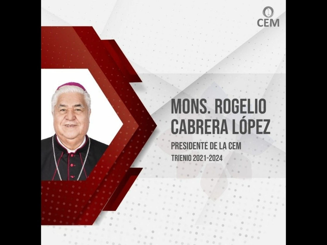 Rogelio Cabrera López fue reelegido como presidente del organismo eclesial para el trienio 2021-2024. Imagen tomada del Twitter de @IglesiaMexico