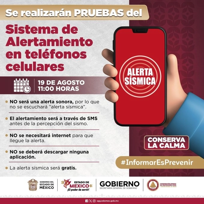 La Secretaria de Gestión Integral de Riesgos y Protección Civil (SGIRYPC), de la Ciudad de México, informó, por la mañana que la Coordinación Nacional de Protección Civil informó que este  lunes 19 de agosto “a las 11 horas se iba a activar la alerta sísmica a través de los celulares. Foto X @pciviledomex
