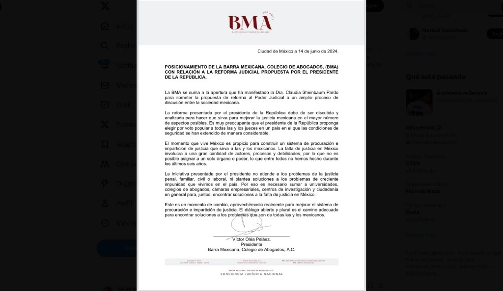 En un pronunciamiento firmado por el presidente de la BMA, Víctor Oléa Peláez, expuso que la reforma presentada por el jefe del Ejecutivo, Andrés Manuel López Obrador, “debe de ser discutida y analizada para hacer que sirva para mejorar la justicia mexicana en el mayor número de aspectos posibles”. Foto tomada de X @BMA_Abogados.