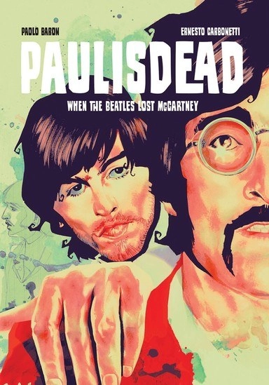 Portada del cómic Paul is Dead: When The Beatles Lost McCartney. Imagen de Image Comics