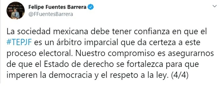 Mensaje del magistrado presidente del TEPJF, Felipe Fuentes en su cuenta de Twitter