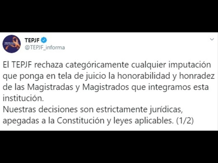 El Tribunal Electoral del Poder Judicial de la Federación rechazo categóricamente cualquier imputación que ponga en tela de juicio la honorabilidad y honradez de los magistrados que integran la institución. Imagen tomada de la cuenta en Twitter @TEPJF_informa